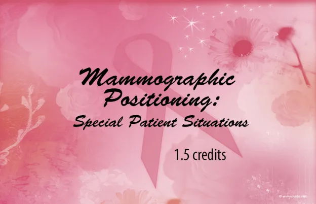 Mammography Positioning: Special Patient Situations