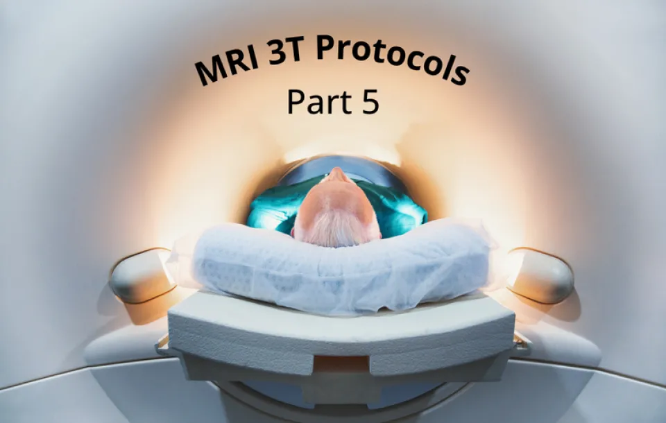 MRI 3T Protocols Part 5