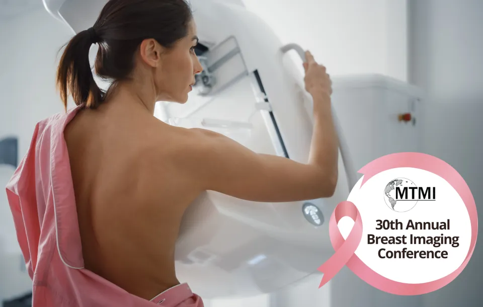 MTMI's Annual Breast Imaging Conference