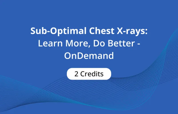 Sub-Optimal Chest X-rays: Learn More, Do Better - OnDemand
