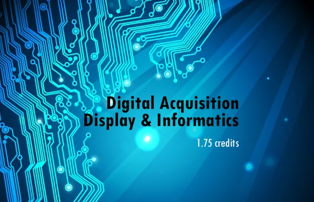 Digital Acquisition Display & Informatics 